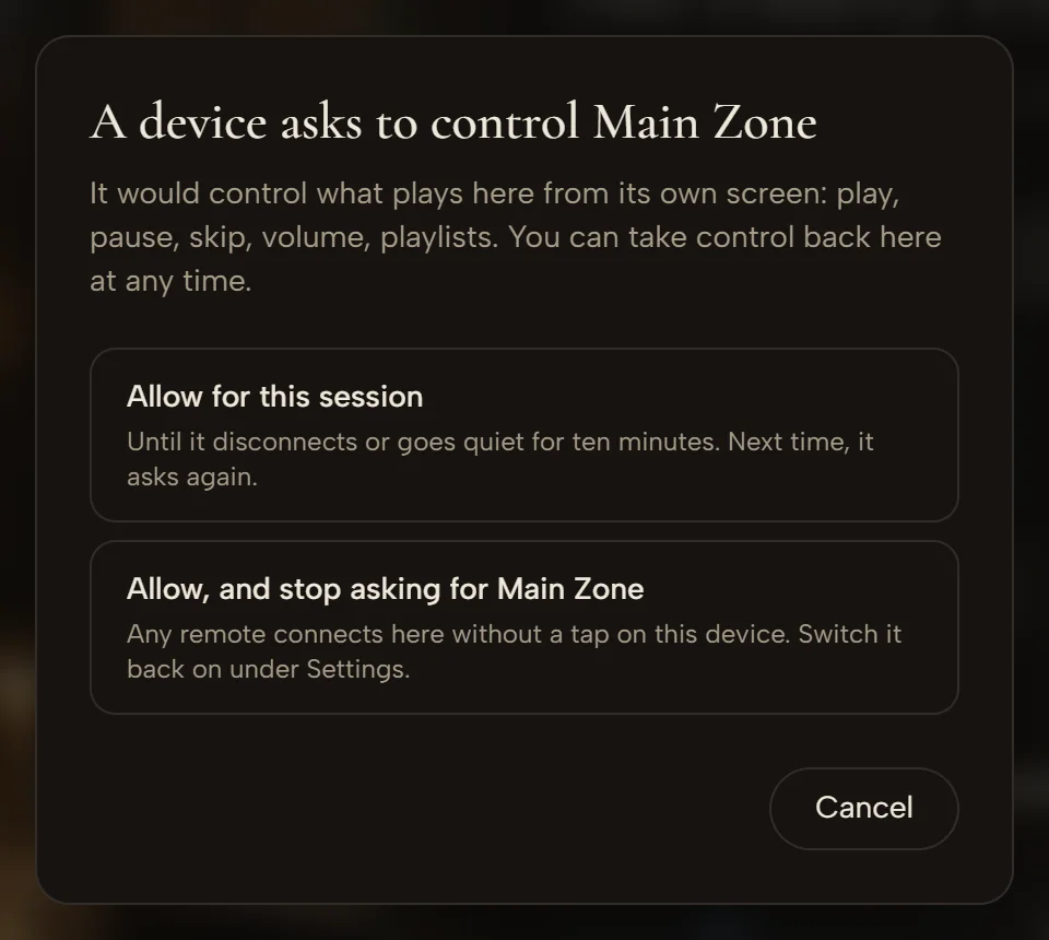 On the device playing Main Zone: “A device asks to control Main Zone — it would control what plays here from its own screen: play, pause, skip, volume, playlists. You can take control back here at any time.” Two choices: “Allow for this session” and “Allow, and stop asking for Main Zone”, and Cancel