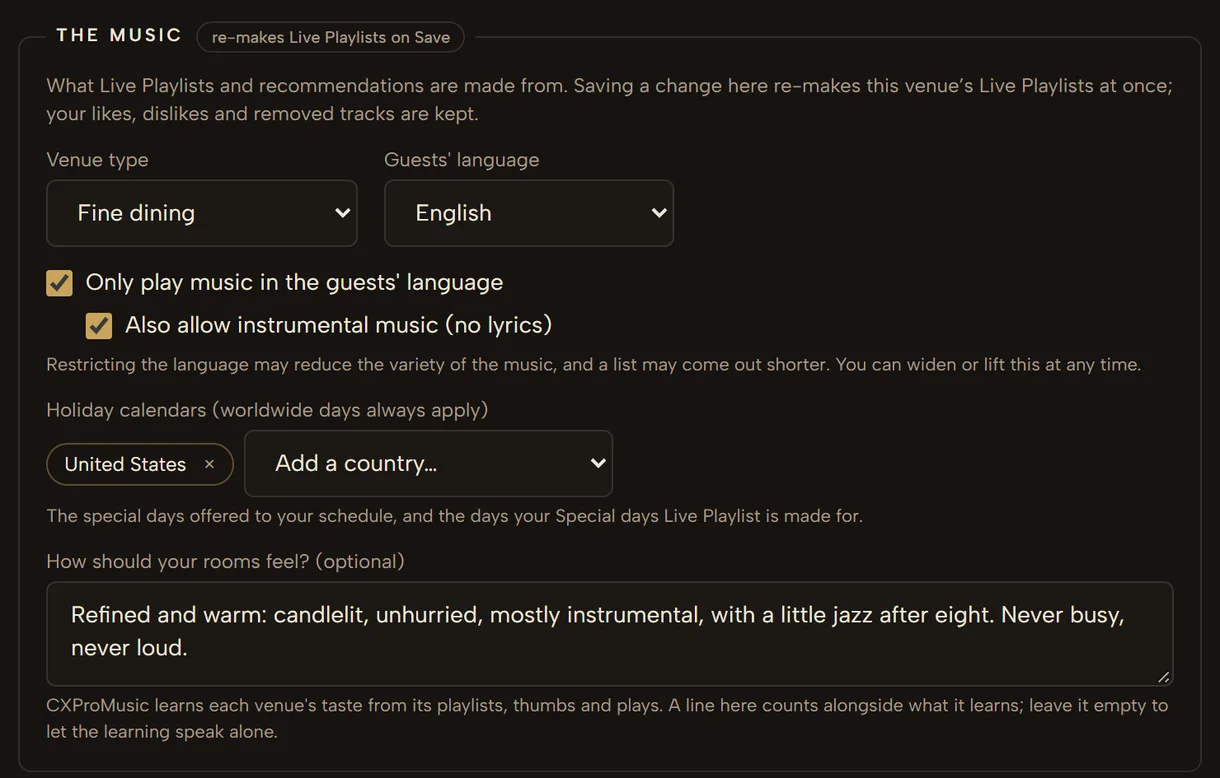 Maison Aurelia’s settings in the Portal, the music: fine dining, guests’ language English with instrumental music allowed, the United States holiday calendar, and “How should your rooms feel?” — “Refined and warm: candlelit, unhurried, mostly instrumental, with a little jazz after eight. Never busy, never loud.” — with the note that CXProMusic learns each venue’s taste from its playlists, thumbs and plays