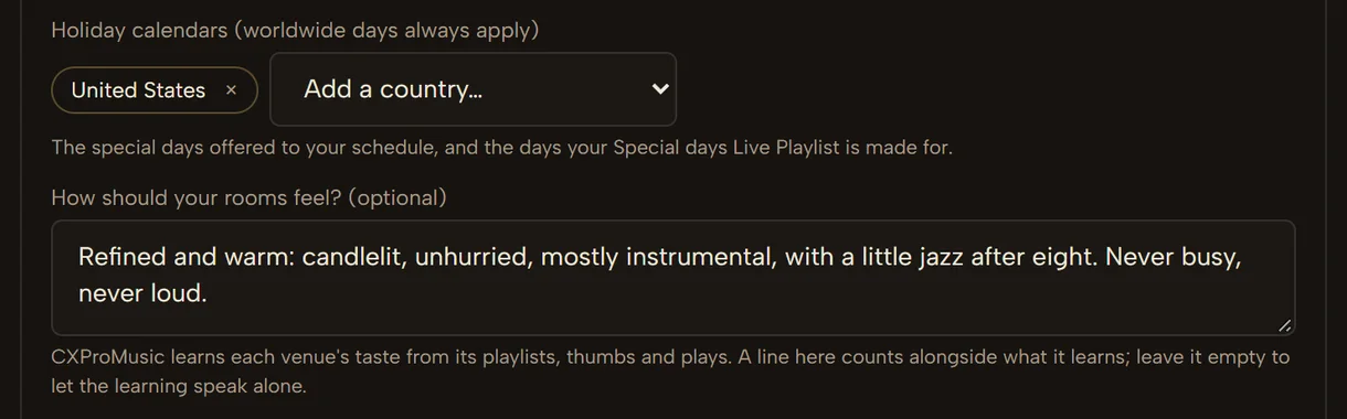 A venue’s settings in the Portal: the United States holiday calendar, then “How should your rooms feel?” — “Refined and warm: candlelit, unhurried, mostly instrumental, with a little jazz after eight. Never busy, never loud.” — and the note that CXProMusic learns each venue’s taste from its playlists, thumbs and plays